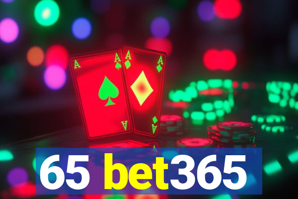 65 bet365